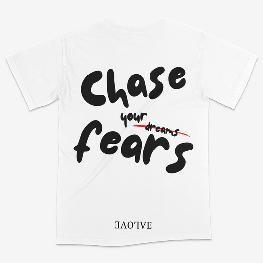 "Chase Your Fears"