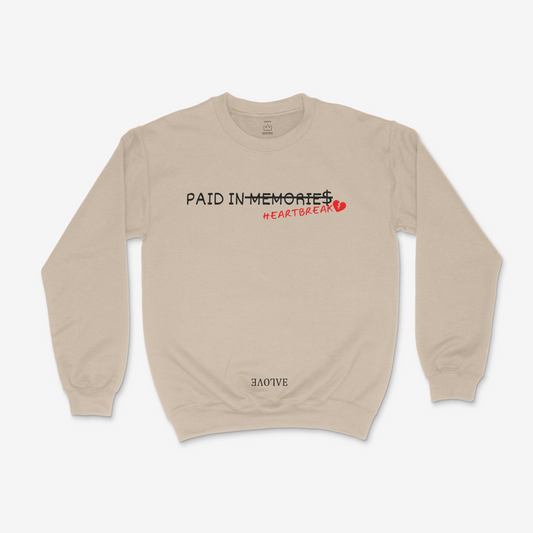 "Paid In Heartbreak" — Premium Crewneck