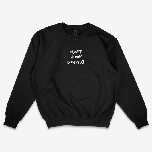 "Trust Your Dopeness" — Premium Crewneck
