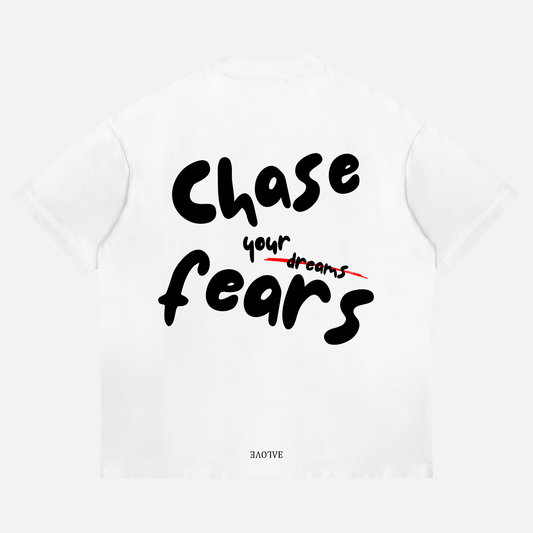 "Chase Your Fears"
