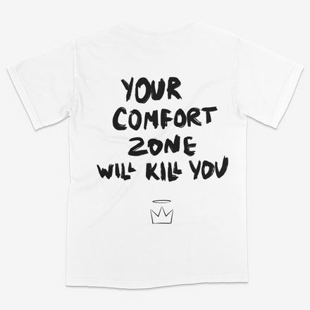 "Your Comfort Zone Will Kill You"