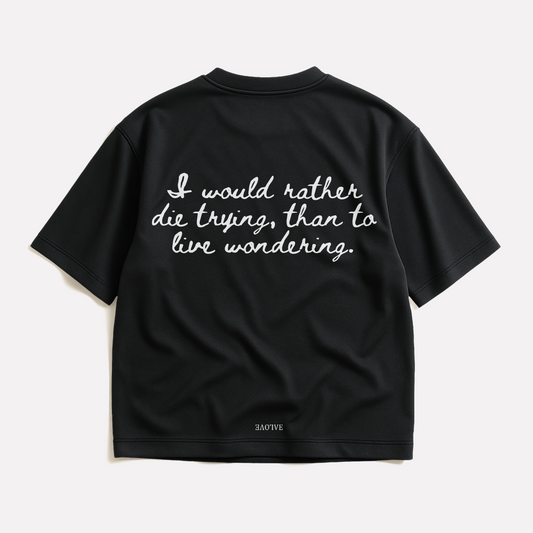 "I Would Rather Die Trying" -