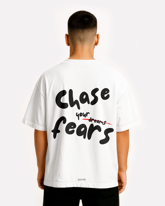 "Chase Your Fears"